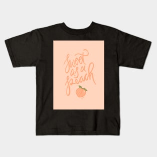 Sweet as a Peach Kids T-Shirt